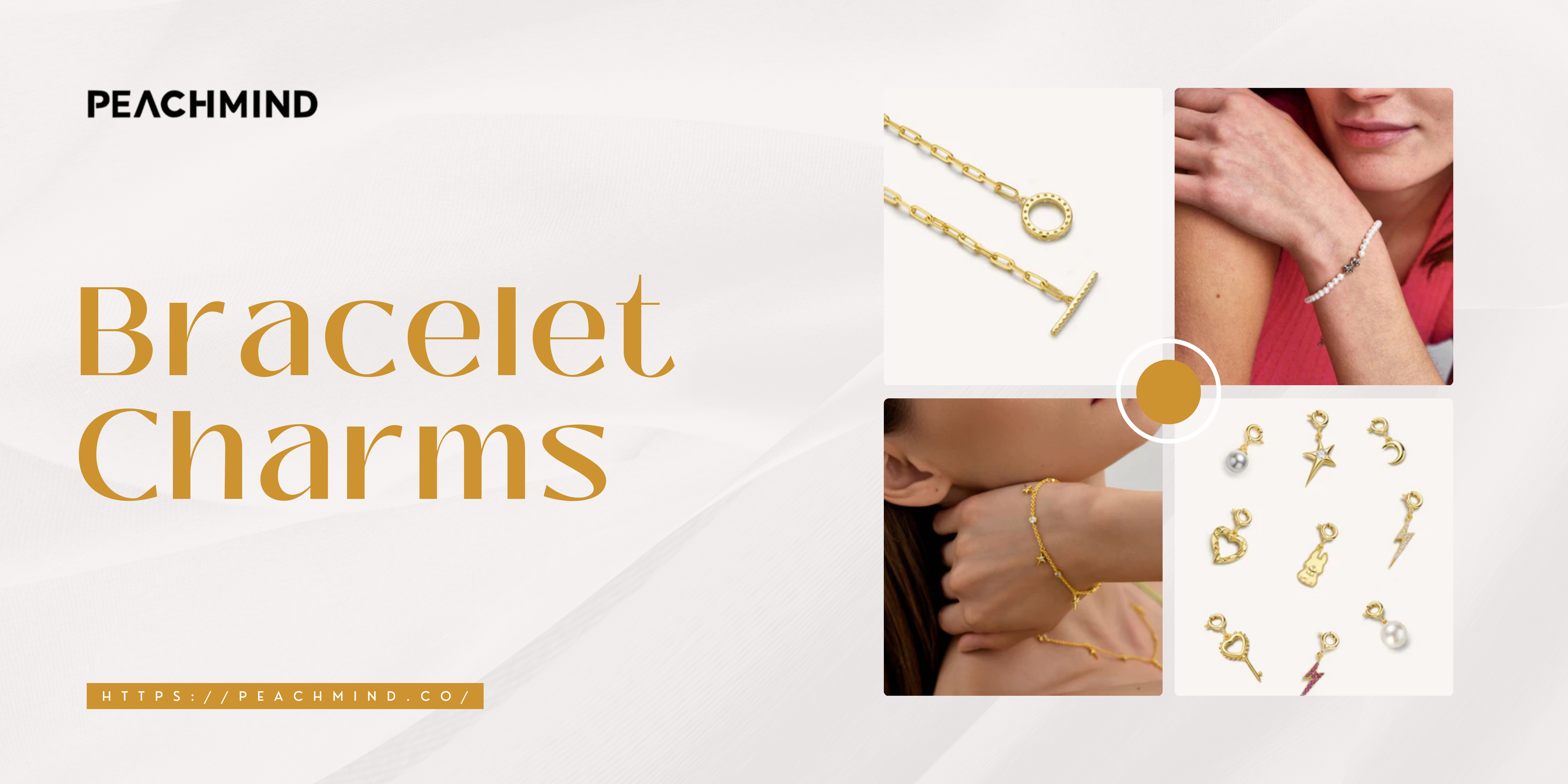 Create Your Own Meaningful Charm Bracelet with PEACHMIND’s Charm Collection